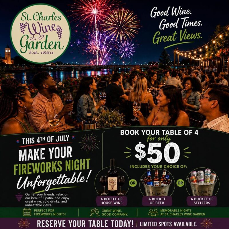 Promotional flyer for St. Charles Wine Garden’s 4th of July event. The top half shows a crowded outdoor patio at night with people drinking wine under a sky filled with exploding fireworks. The bottom half advertises a table reservation deal for a table of 4 for $50, including a choice of a bottle of house wine, a bucket of beer, or a bucket of seltzers.